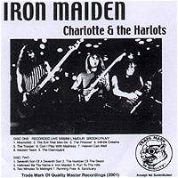 Iron Maiden (UK-1) : Charlotte & the Harlots